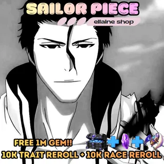 Aizen V1 V2 + F MOVE + FULL PITY [free 1M Gems + 10k Trait + 10k Race ] - Sailor Piece