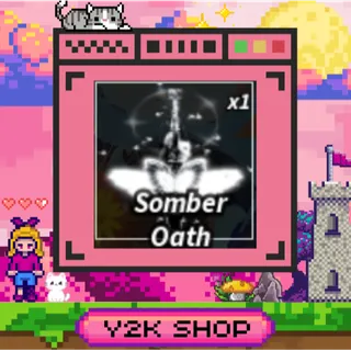 SOMBER OATH - ONHAND