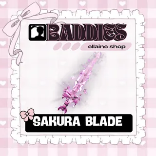 Sakura Blade - BADDIES