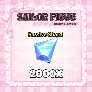 2000x Passive Shard - Sailor Piece