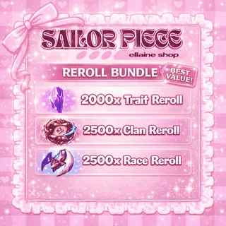Reroll Bundle (2000x Trait, 2500x Clan, 2500x Race Reroll) - Sailor Piece