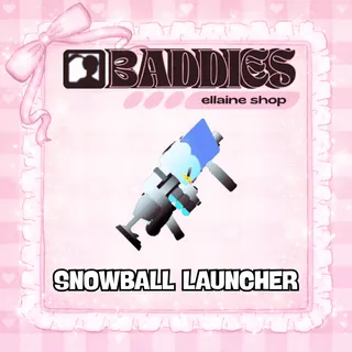 SNOWBALL LAUNCHER - BADDIES