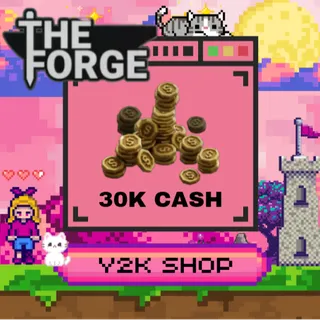 30K Cash / Money  [ THE FORGE ]