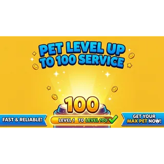 pet level service to 100