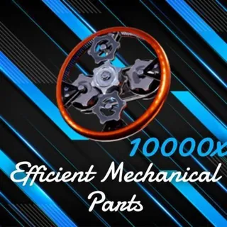 10k Efficient Mechanical Parts