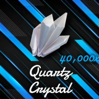 40k Quartz Crystal