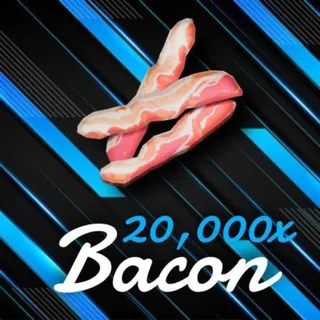 20k Bacon