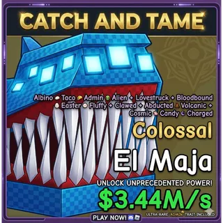colossal el maja | catch and tame