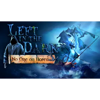 Left in the Dark: No One on Board