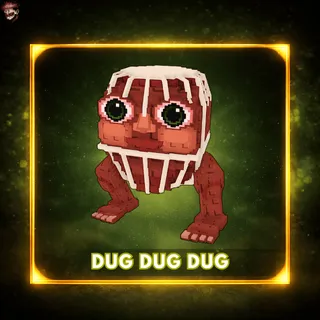 Dug Dug Dug