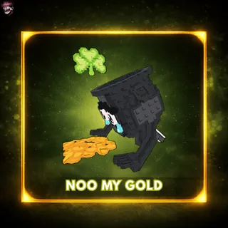 Noo my Gold