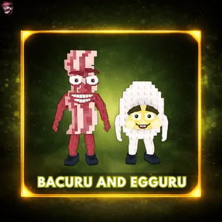 Bacuru And Egguru