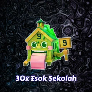 x30 Esok Sekolah - 5.3Qn/s