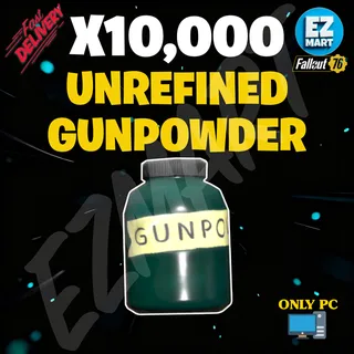 10,000 | Unrefined Gunpowder