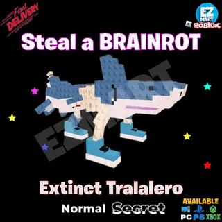 1x Extinct Tralalero | Steal a Brainrot