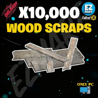 x10,000 Wood Scraps