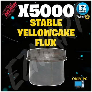 5000  | Stable Yellowcake Flux