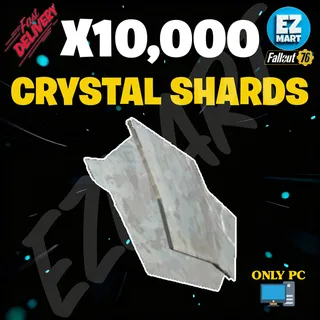 10,000 | Crystal Shards
