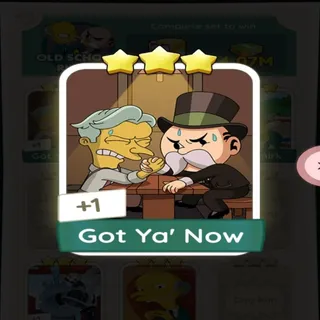 3🌟 GOT YA' NOW MONOPOLY GO 