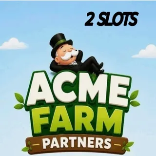 2 SLOTS ACME FARM PARTNERS EVENT MONOPOLY GO 