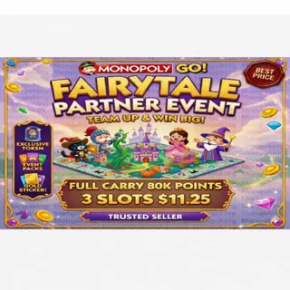 3 X SLOTS FAIRYTALE PARTNER EVENT MONOPOLY GO