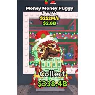 Money Money Puggy strawberry 252m/s