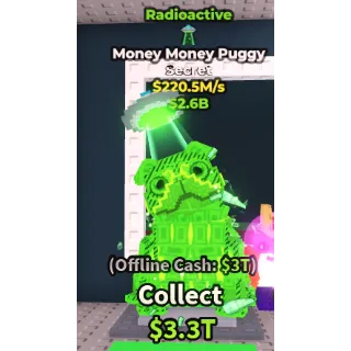 Money Money Puggy Radioactive