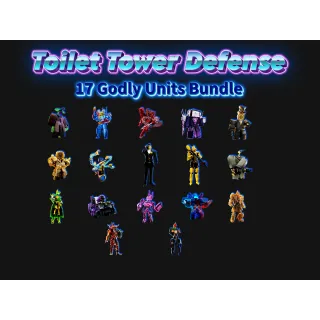 Godly Units Toilet Tower Defense