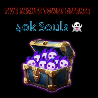 40k Souls FIVE NIGHTS TD