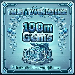 100m gems Toilet Tower Defense