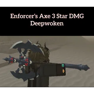 Enforcer's Axe 3 Star DMG Deepwoken