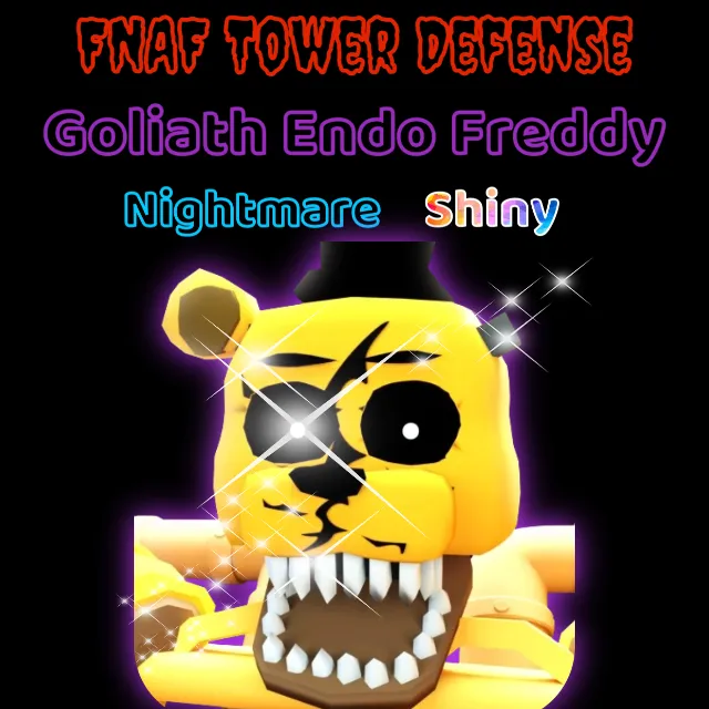 Shiny Goliath Endo Freddy FN TD - Other Game Items - Gameflip