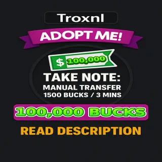 100K Adopt me bucks
