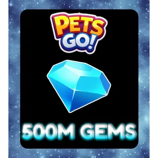 Pets Go! - 500M Gems