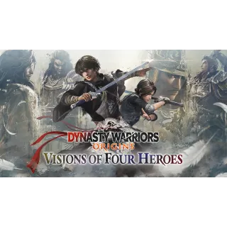 DYNASTY WARRIORS: ORIGINS Visions of Four Heroes
