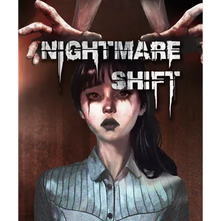 Nightmare Shift