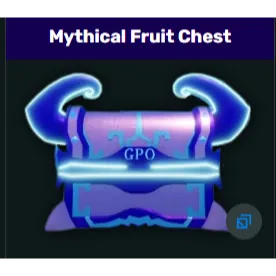 Mythical Fruit Chest GPO