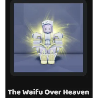 Twoh Waifu V3 The Waifu Over Heaven YBA