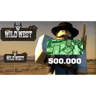 500k money⭐ The wild west TWW