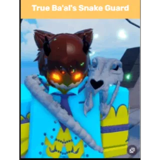 True Ba'al's Snake Guard  - GPO