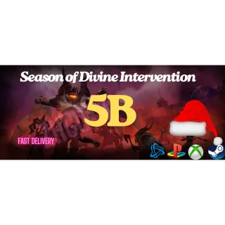 5B Gold  = 5 Billion⭐ Season of Divine Intervention