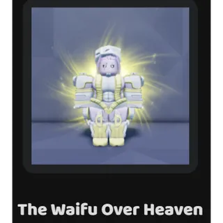 Twoh Waifu V3 The Waifu Over Heaven YBA