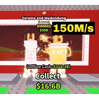 Garama and Madundung 150M/s