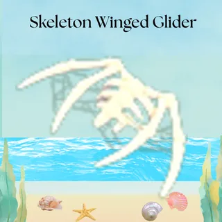 SKELETON WINGED GLIDER