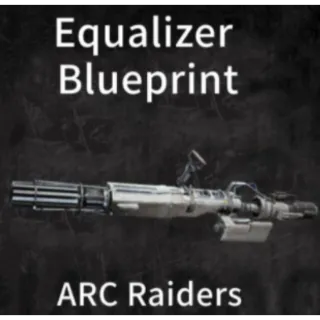 ARC Raiders equalizer blueprint