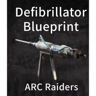 ARC Raiders Defibrillator Blueprint