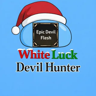 Epic Devil Flesh - Devil Hunter