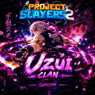 Clan Uzui Supreme - Project Slayer 2