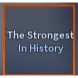 The Strongest In History - A Universal Time (AUT)