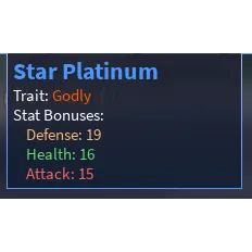 Godly Star Platinum - A Universal Time (AUT)